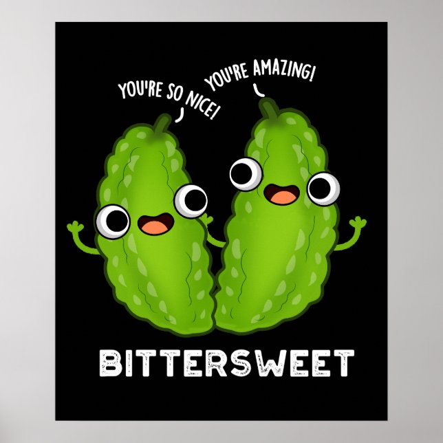 Bittersöt Funny Bitter Gourd Pun Mörk BG Poster (Framsidan)