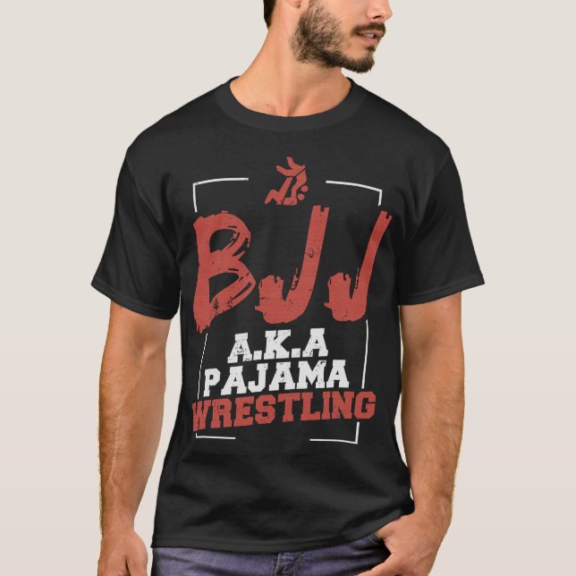 BJJ Brazilian Jiu Jitsu alias Pajama Wrestling T Shirt (Framsida)