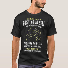 BJJ Edit Text Push Yourself Brazilian Jiu Jitsu T Shirt