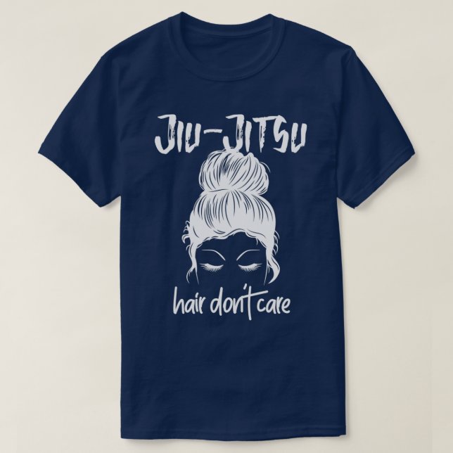 BJJ Girls Jiu Jitsu Hair Dont Care Messy Bun Women T Shirt (Design framsida)