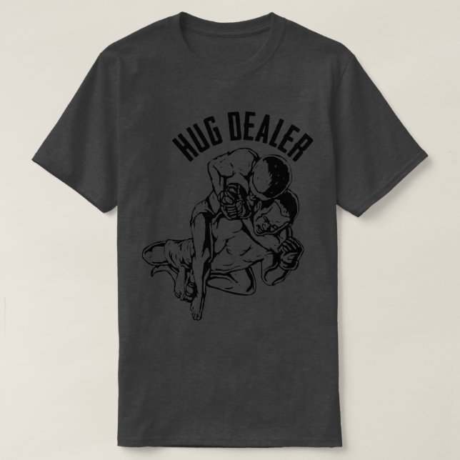BJJ Hug Dealer T Shirt (Design framsida)
