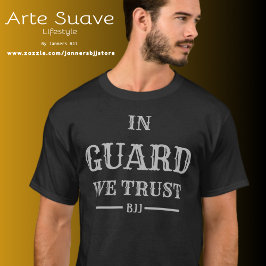 BJJ in Guard We Trust Brazilian Jiu Jitsu T Shirt
