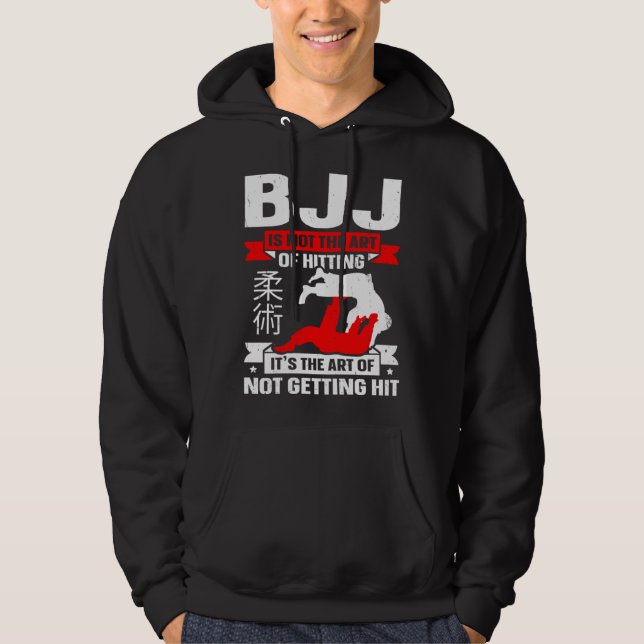 BJJ Is Not The Art Of Hitting Jiu Jitsu 4 Hoodie (Framsida)
