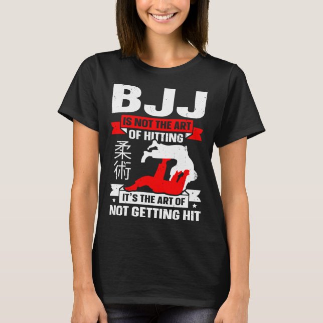 BJJ Is Not The Art Of Hitting Jiu Jitsu 4 T Shirt (Framsida)