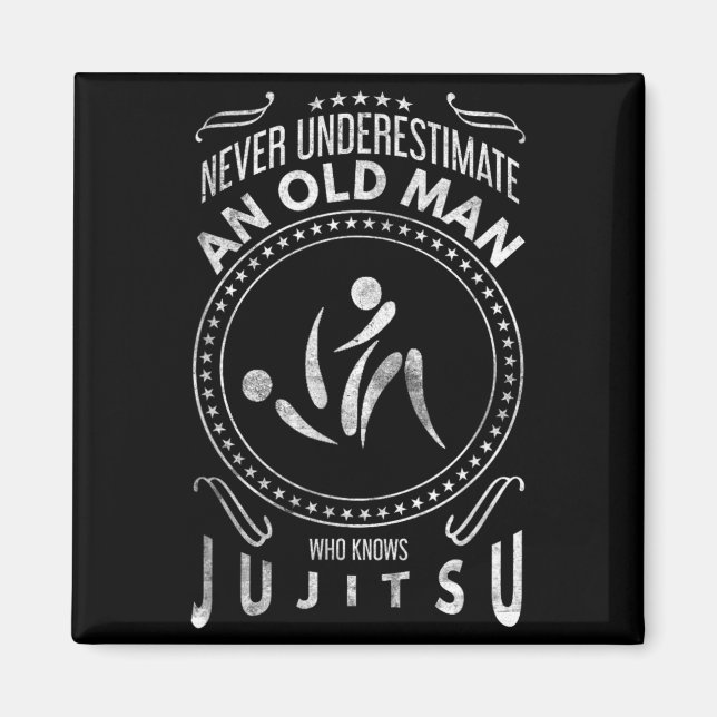 BJJ Jujitsu Underskatta inte en gammal man Jiu Jit Magnet (Framsidan)