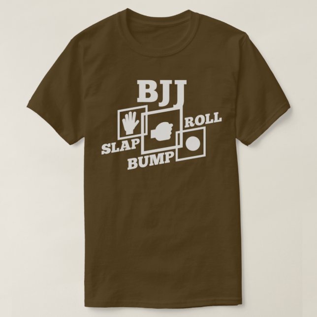BJJ Slap Bump Roll Brazilian Jiu Jitsu Gift T Shirt (Design framsida)