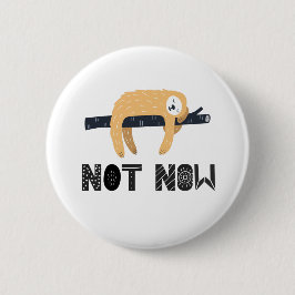 Björn inte Sloth Knapp