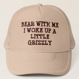 Björn med mig som jag vaknade upp Grizzly Truckerkeps