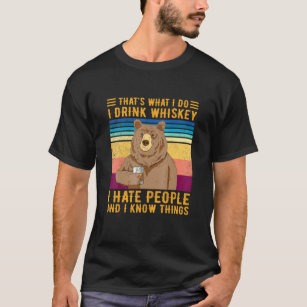 Björn som jag dricker whisky jag hatar folk t shirt