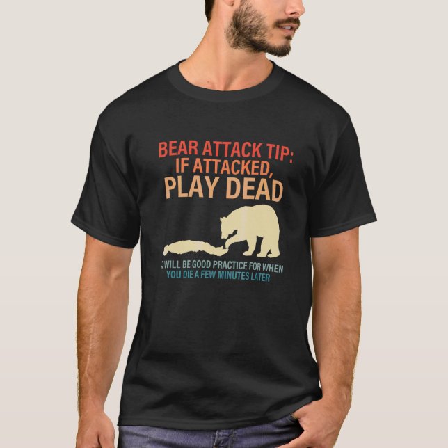 Björnanfallstips Om du blir attackerad, Spela Död T Shirt (Framsida)