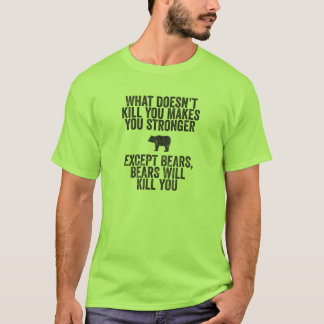 Björnar ska döda dig t-shirt