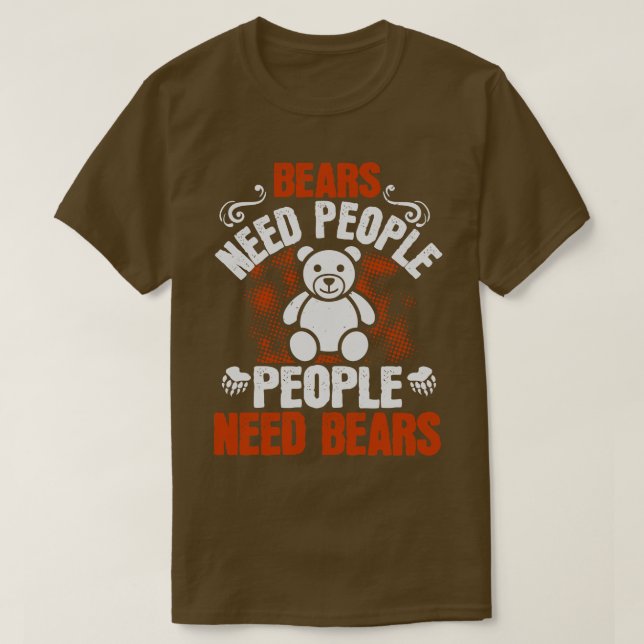 Björnbjörnar och människor som behöver öron t shirt (Design framsida)