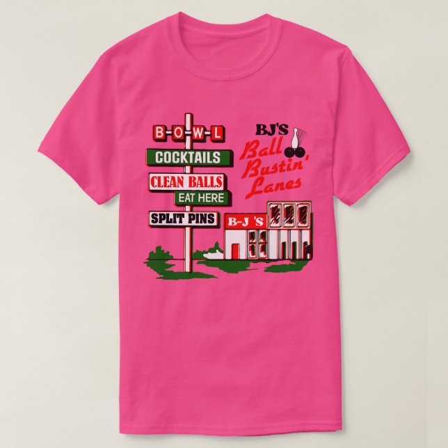 BJs Boll Bustin Lanes Retro Roadside Sign T Shirt (Design framsida)