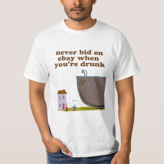 Bjuda aldrig på Ebay, när du drickas T-shirt (Framsida)