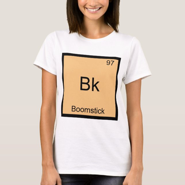 Bk - Boomstick Rolig Kemiskt Elementsymbol T-Shirt (Framsida)