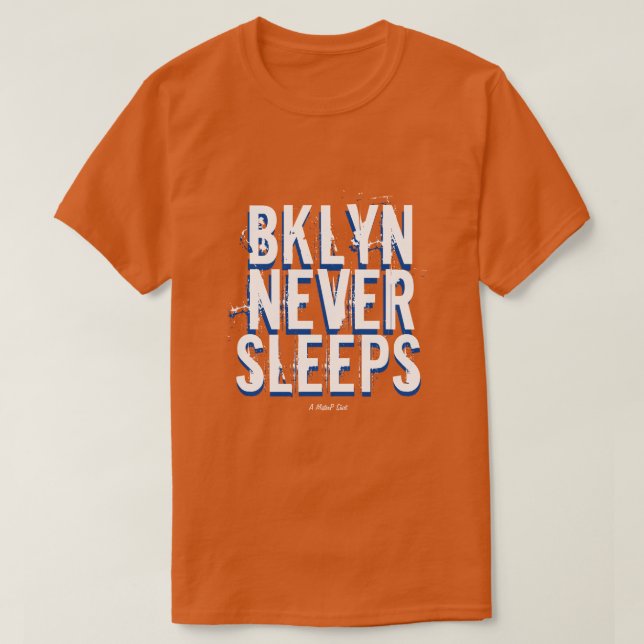 BKLYN SLEEPS (variant) - A MisterP Shirt T (Design framsida)