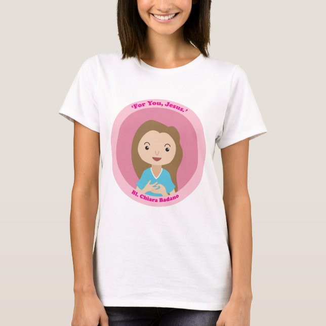 Bl. Chiara Badano T Shirt (Framsida)