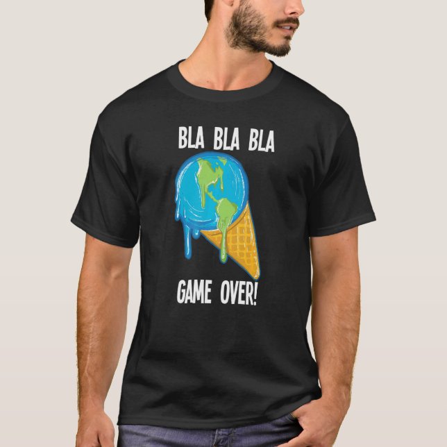 Bla Bla Game over Smälter Jisgräddningen Global W T Shirt (Framsida)