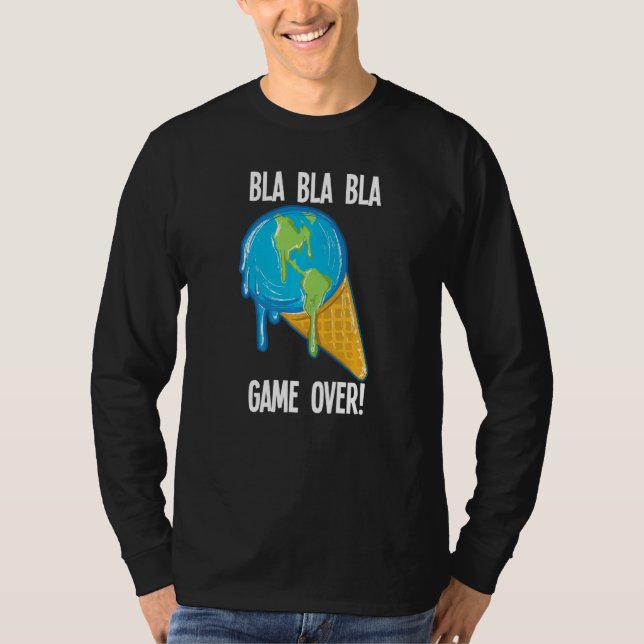 Bla Bla Game over Smälter Jisgräddningen Global W T Shirt (Framsida)