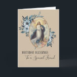 Blå Blommigt | Friend Birthday | Virgin Mor Mary Kort<br><div class="desc">Det här är en underbar traditionell bild av den välsignade Virgin Mor Mary,  Mary. Blåsprejarna är på vardera sidan av henne. Text och typsnitt kan ändras.</div>