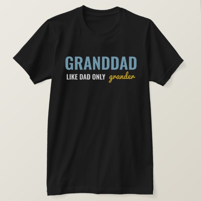 Blå Gult, kul GRANDDAD som Pappa Endast Grander T Shirt (Design framsida)