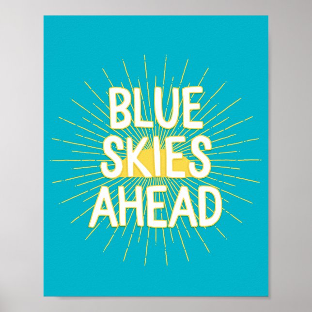 Blå himmel Ahead Motivational Typography Quote Poster (Framsidan)