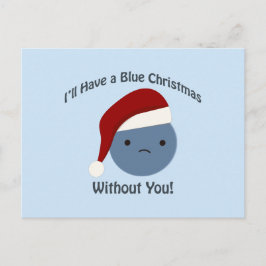 Blå jul utan dig! helg vykort