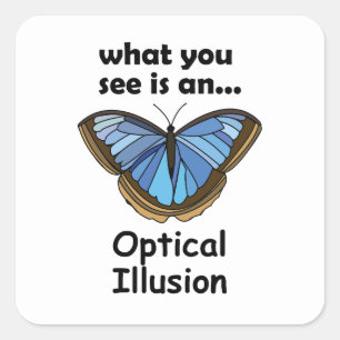 Blå Morpho Fjäril Optisk Illusion Roligt Citat Fyrkantigt Klistermärke