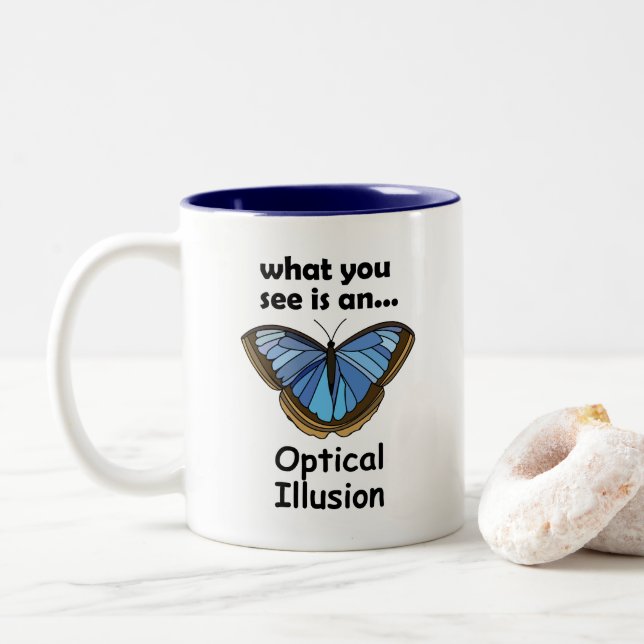 Blå Morpho Fjäril Optisk Illusion Roligt Citat Två-Tonad Mugg (Med munk)