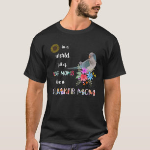 Blå Quaker Parrot Bird Mamma Mor t Sh Shirt