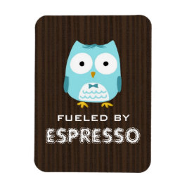 Blå Uggla Drivs av Espresso (Anpassningsbar text) Magnet