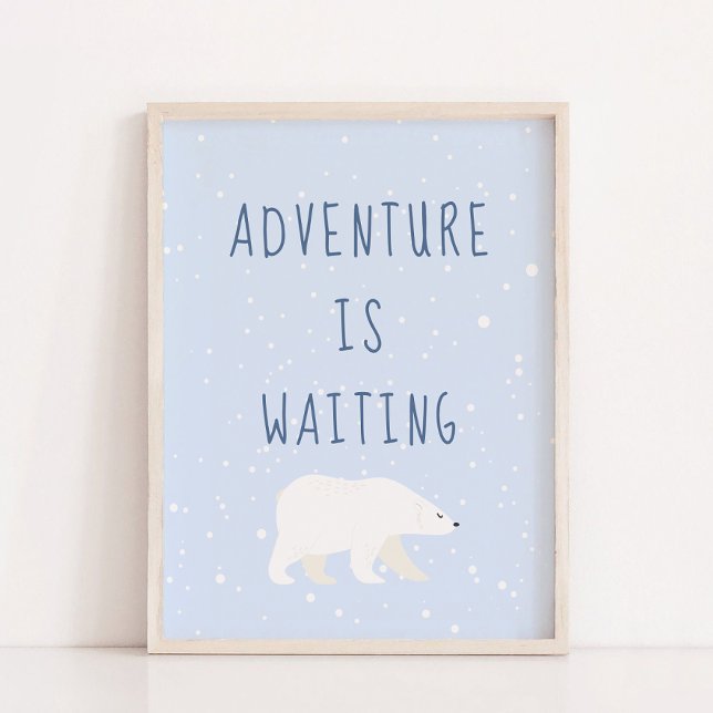Blå vinter | Äventyr väntar på nära-decor Poster (Blue Winter | Adventure Is Waiting Nursery Decor)