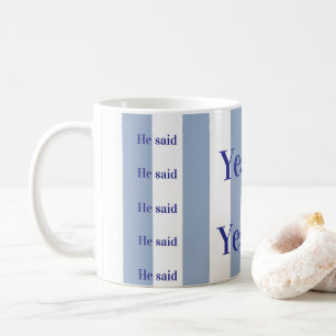 Blå & Vit Randig Han sa Ja! Kaffe Muggar