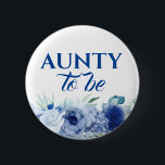 Blåa blommor Cute Aunty to be Baby Shower Knapp<br><div class="desc">Knappar för blå blommigt för babydusch</div>