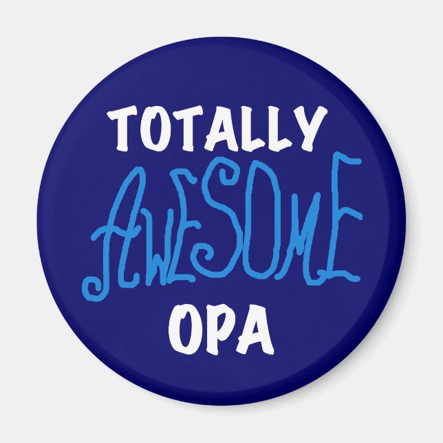 Blåa, helt och hållet Fantastisk Opa T-shirts och  Magnet (Framsidan)