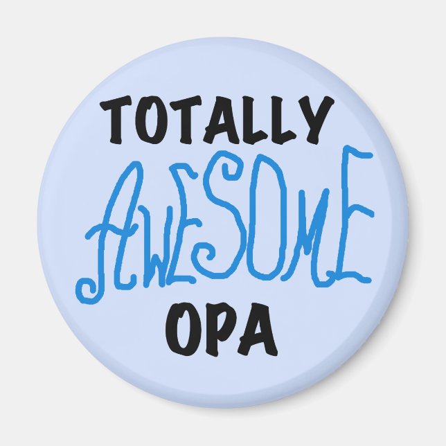 Blåa, helt och hållet Fantastisk Opa T-shirts och  Magnet (Framsidan)