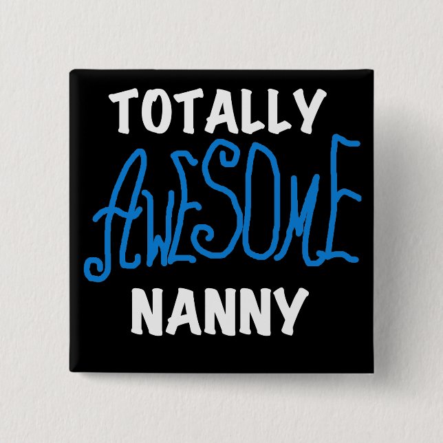Blåa Totally Fantastisk Nanny T-shirts och Gifts Knapp (Framsida)