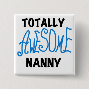Blåa Totally Fantastisk Nanny T-shirts och Gifts Knapp