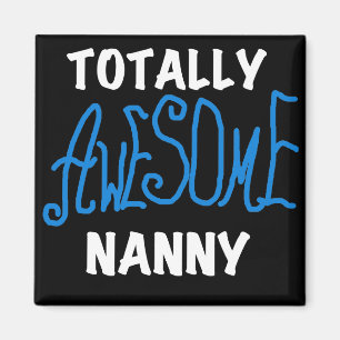 Blåa Totally Fantastisk Nanny T-shirts och Gifts Magnet