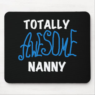 Blåa Totally Fantastisk Nanny T-shirts och Gifts Musmatta