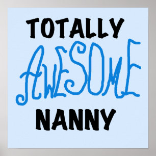 Blåa Totally Fantastisk Nanny T-shirts och Gifts Poster