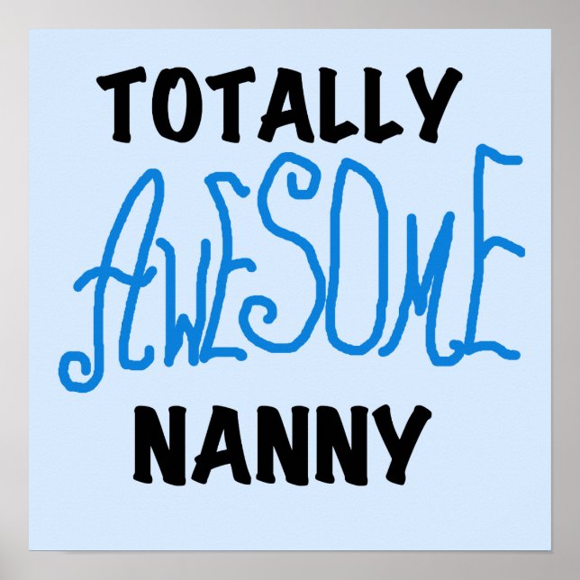 Blåa Totally Fantastisk Nanny T-shirts och Gifts Poster (Framsidan)