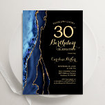 Blåagat i flottan och Guld 30års födelsedag Inbjudningar<br><div class="desc">Vänsterblått,  svart och guld-agate-inbjudan till 30års födelsedag. Elegantens moderna utformning med royal blue water agate marble geode-bakgrund,  faux glitter guld och typography-skript. Trendig inbjudan-kortets perfekt för en snyggt kvinnor i firande. Skrivna Zazzle-inbjudningar eller digital utskrivbar mall för omedelbar nedladdning.</div>