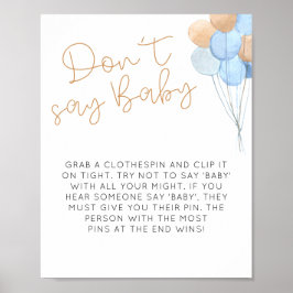 Blåballonger Säg inte Baby-tecken Poster