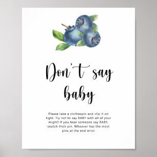 Blåbär - säg inte baby poster