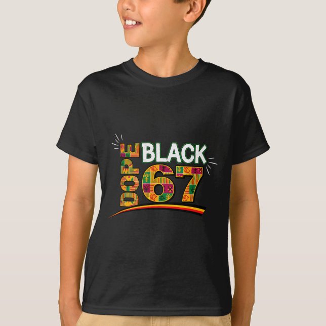 Black 67 Black History Month Six Seven Meme  T Shirt (Framsida)