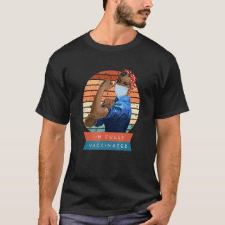 Black American Rosie I M Fully Vaccina T Shirt