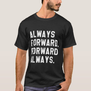 Bläck&ampa; Impressioner fortsätter alltid framåt  T Shirt