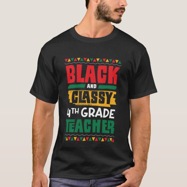 Black and Classy 4:e Klass Lacher Black History M T Shirt (Framsida)