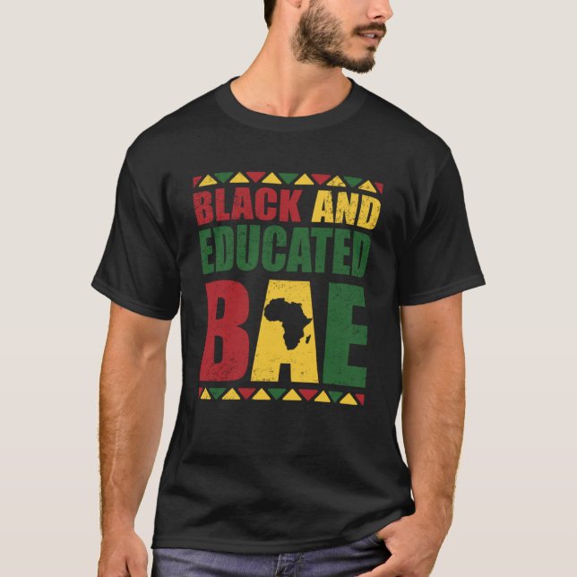 Black and Educated Black History Month African Ame T Shirt (Framsida)